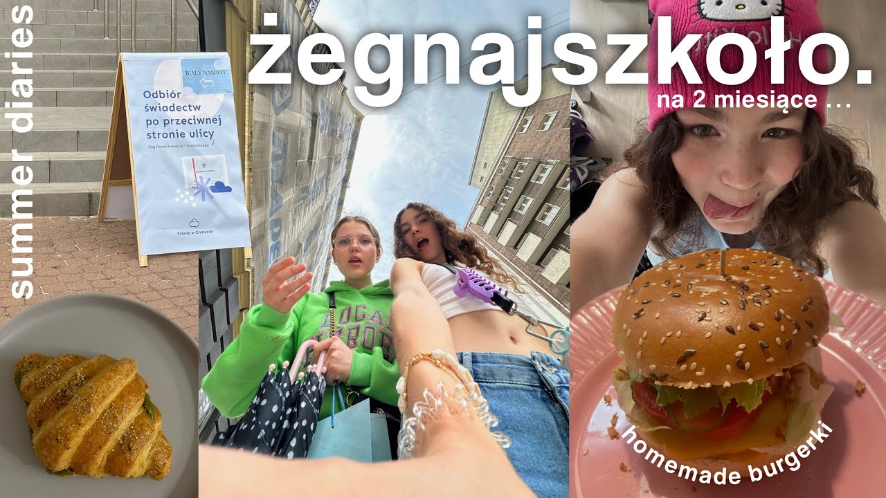 zakończenie roku szkolnego & rozpoczęcie wakacji 🎓| summer diaries vlog