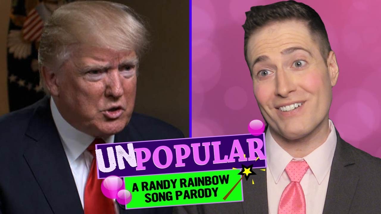 UNPOPULAR! - 🎶 Randy Rainbow Song Parody 💄