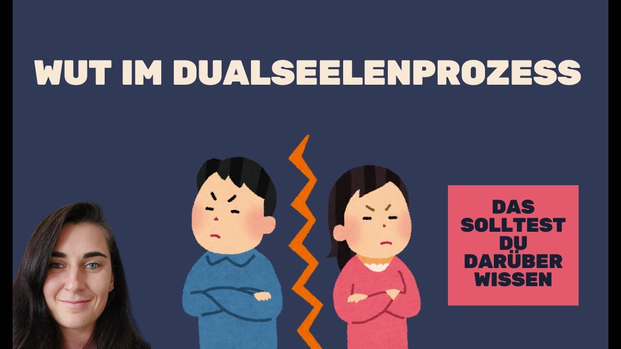 Wut im Dualseelenprozess - das solltest du darüber wissen