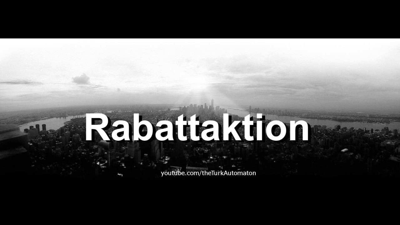 How to pronounce Rabattaktion in German - Perfectly