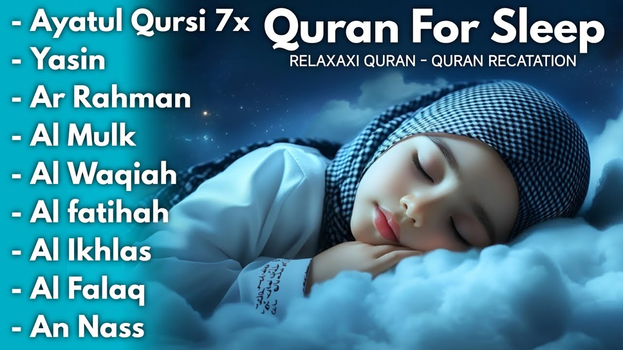 Uyqu uchun Qur'on | Dam olish uchun tinchlantiruvchi oyatlar | Oyat Kursiy, Yasin, Arrahmon Ala Aqel