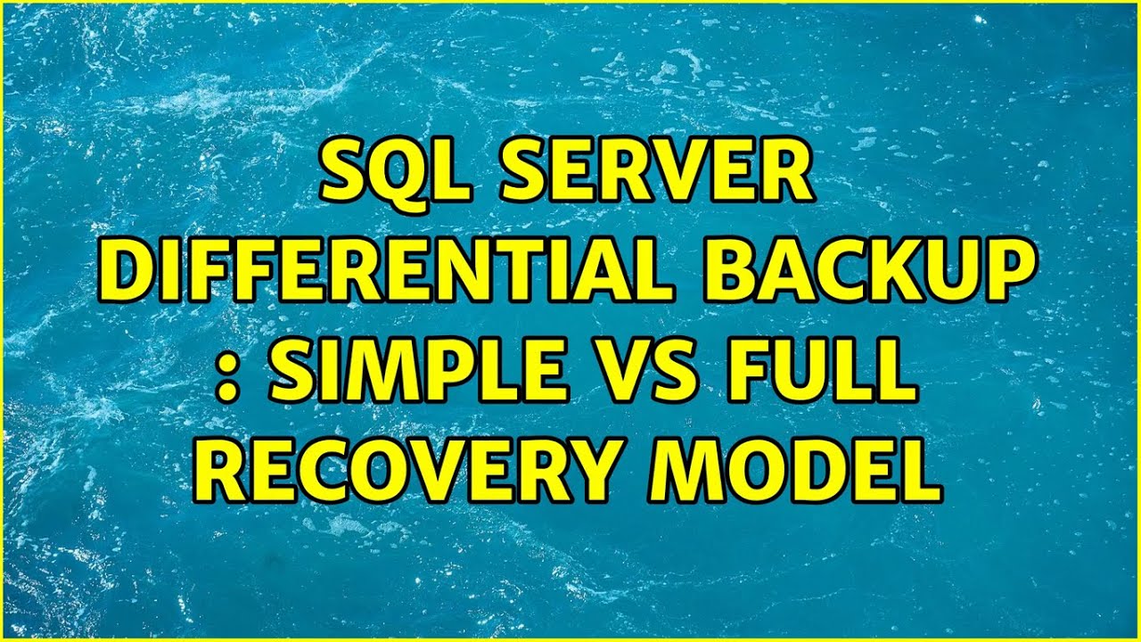 Sql Server differential backup : Simple vs Full recovery model