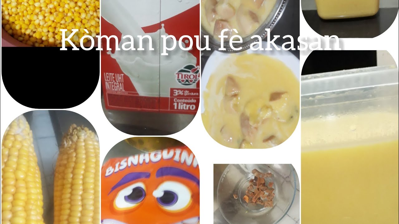 Kòman pou nou fè akasan🌽🌽 byen rapid e fasil pou fe