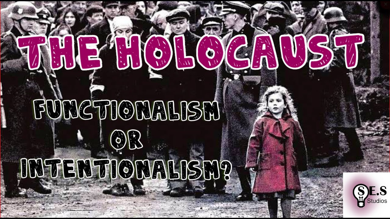 The Holocaust | Information | Functionalism vs Intentionalism | Debate | S.E.S. Studios