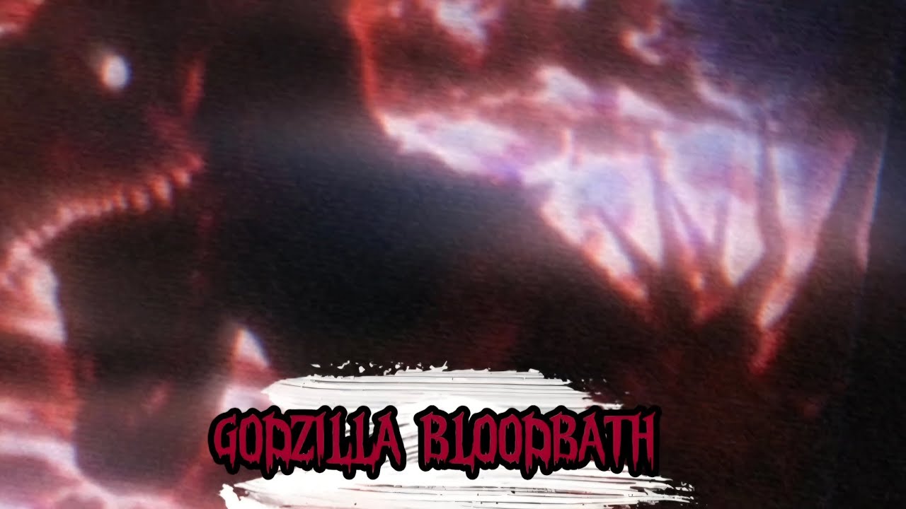 GODZILLA BLOODBATH EDIT: FUNK DO SCARY ULTRA SLOWED/LUMIX,KXRSE