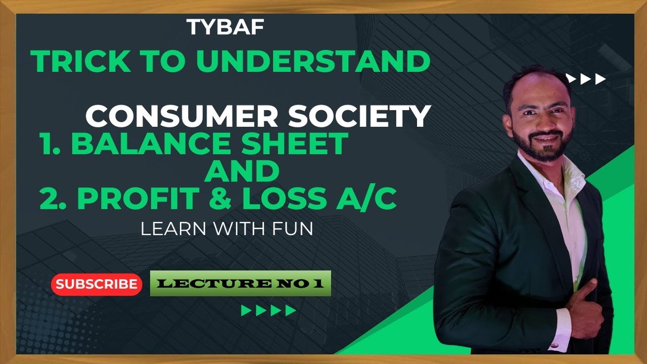 #5 Final Accounts for Consumer  Society | Financial Accounting | TYBAF | Siraj Shaikh | MCOM SEM3