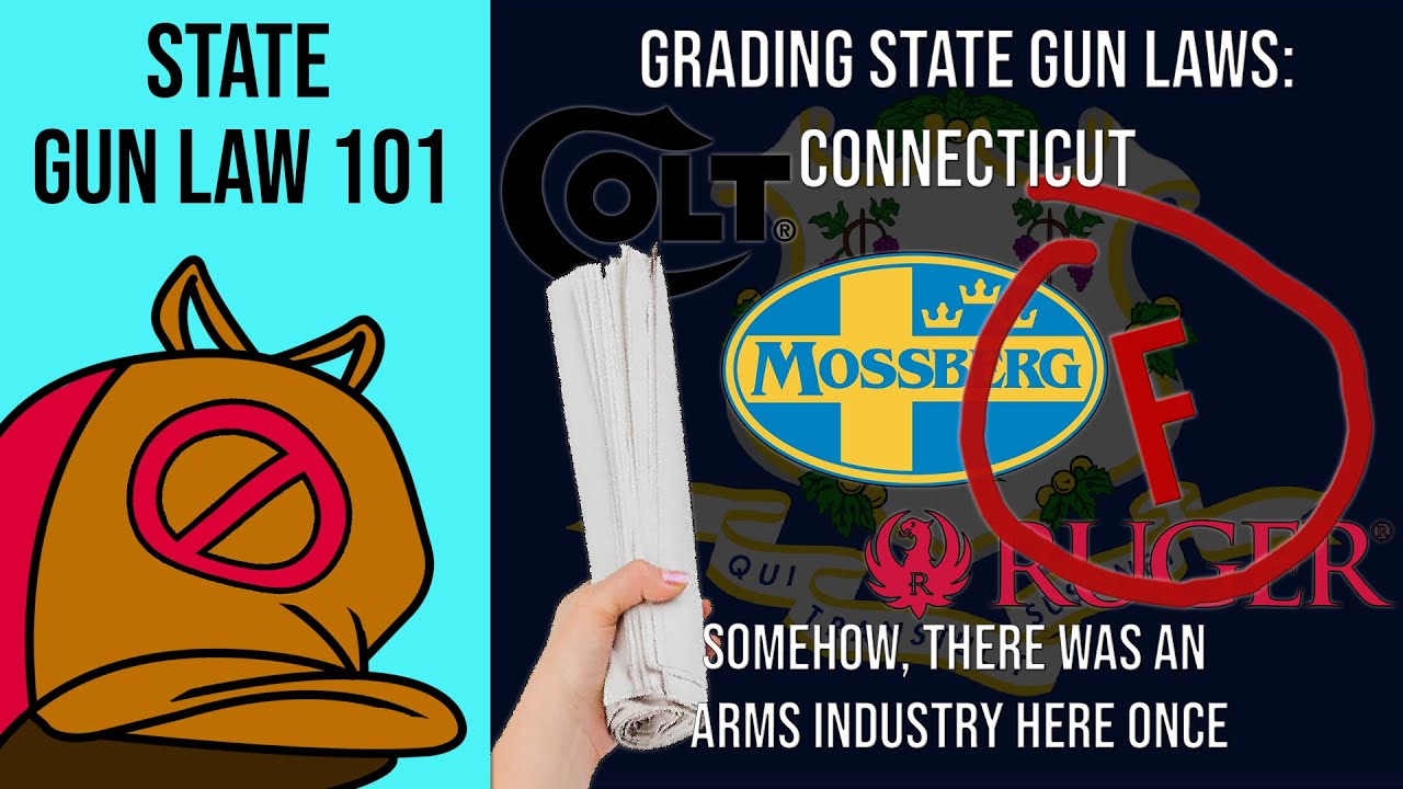 Gun Law 101 Grading Connecticut: How is it Possible They Had a Gun Industry? - Overview of State Law