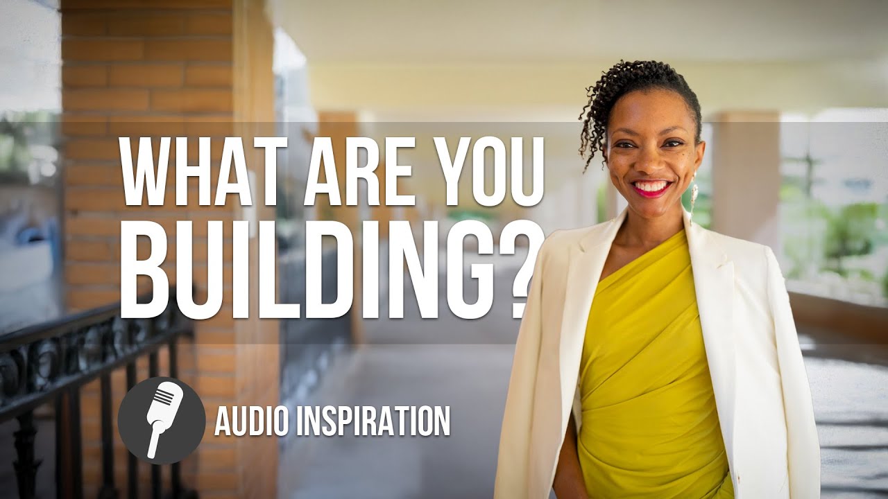 Audio Inspiration: What are you building?