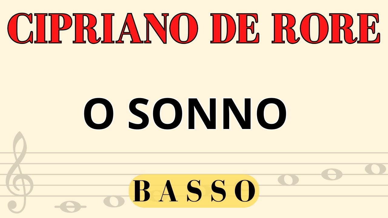 Cipriano de Rore - O sonno, Spartito per Basso