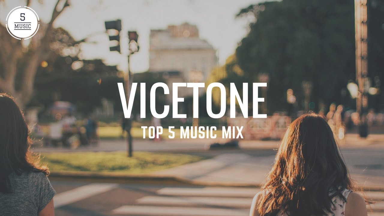 Top 5 Songs | Vicetone