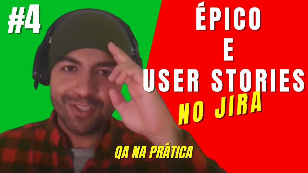 CRIANDO ÉPICO E USER STORY NO JIRA NA PRÁTICA | PROJETO QA NA PRÁTICA | #4 #softwarequality
