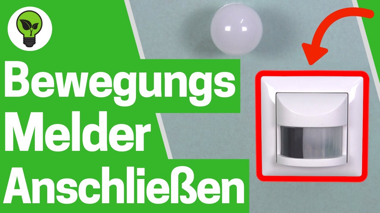 Bewegungsmelder Anschließen ✅ GENIALE ANLEITUNG: Wie für Unterputz & Innen an LED Lampe Anschließen?
