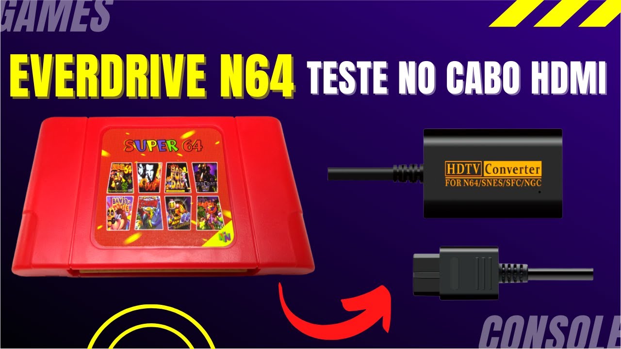 Everdrive China do Nintendo 64 + Testes no Cabo HDMI