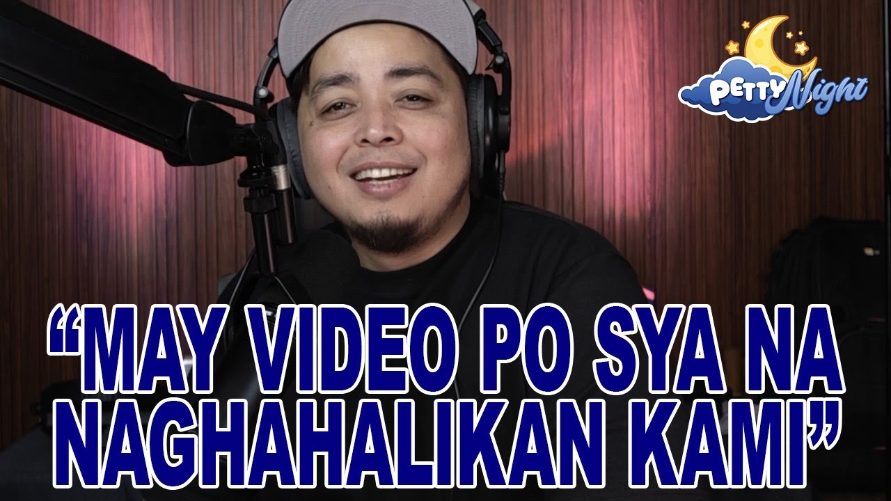 PETTY NIGHT: "NAGKAROON AKO NG RELASYON SA EX NG BOYFRIEND KO, GIRL KAMI PAREHO"