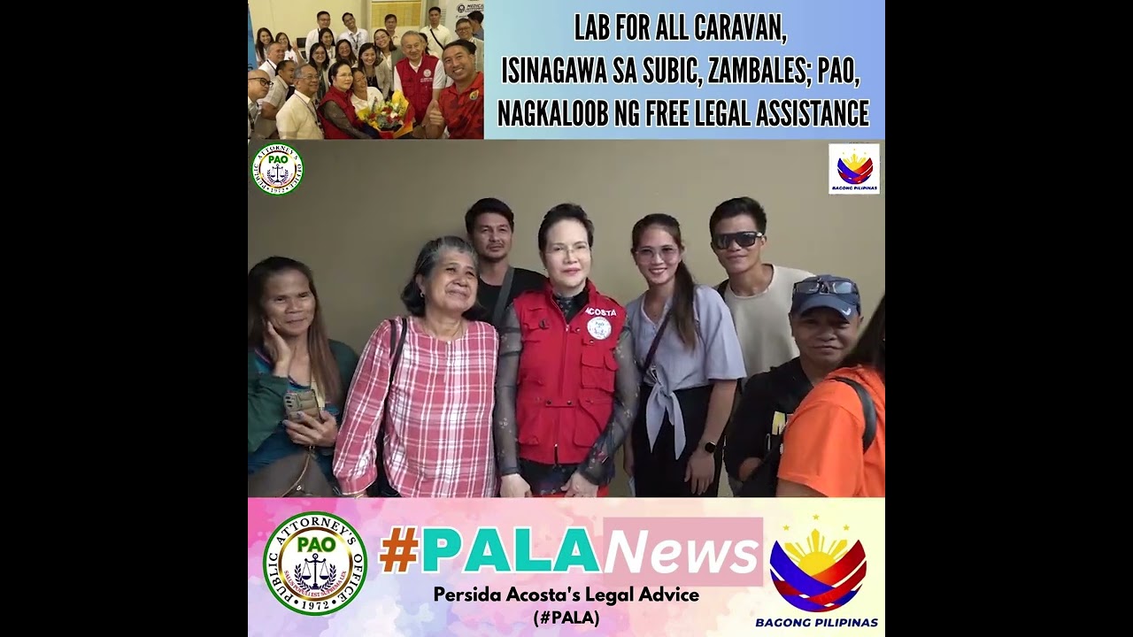 LAB FOR ALL CARAVAN, ISINAGAWA SA SUBIC, ZAMBALES ...PAO, NAGKALOOB NG FREE LEGAL ASSISTANCE.