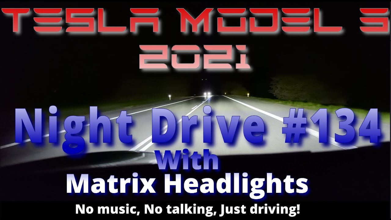 Tesla Model 3 2021 - Night drive #134 - Matrix Headlights - 2024.8.9