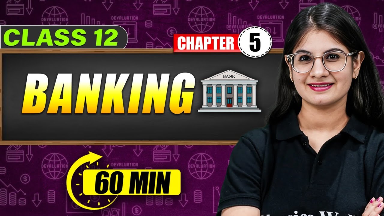 BANKING - Full Chapter in 60 Min | Class 12th MACROECONOMICS | Mind Map