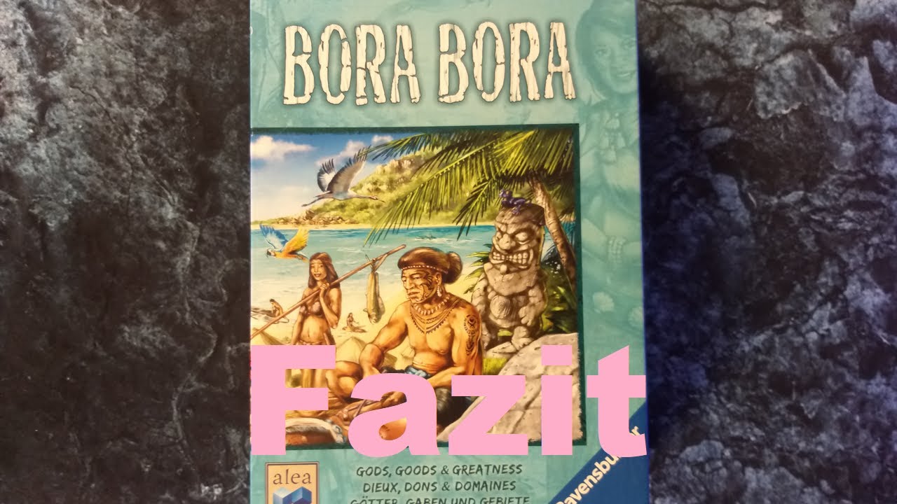 Bora Bora (2013) - Fazit
