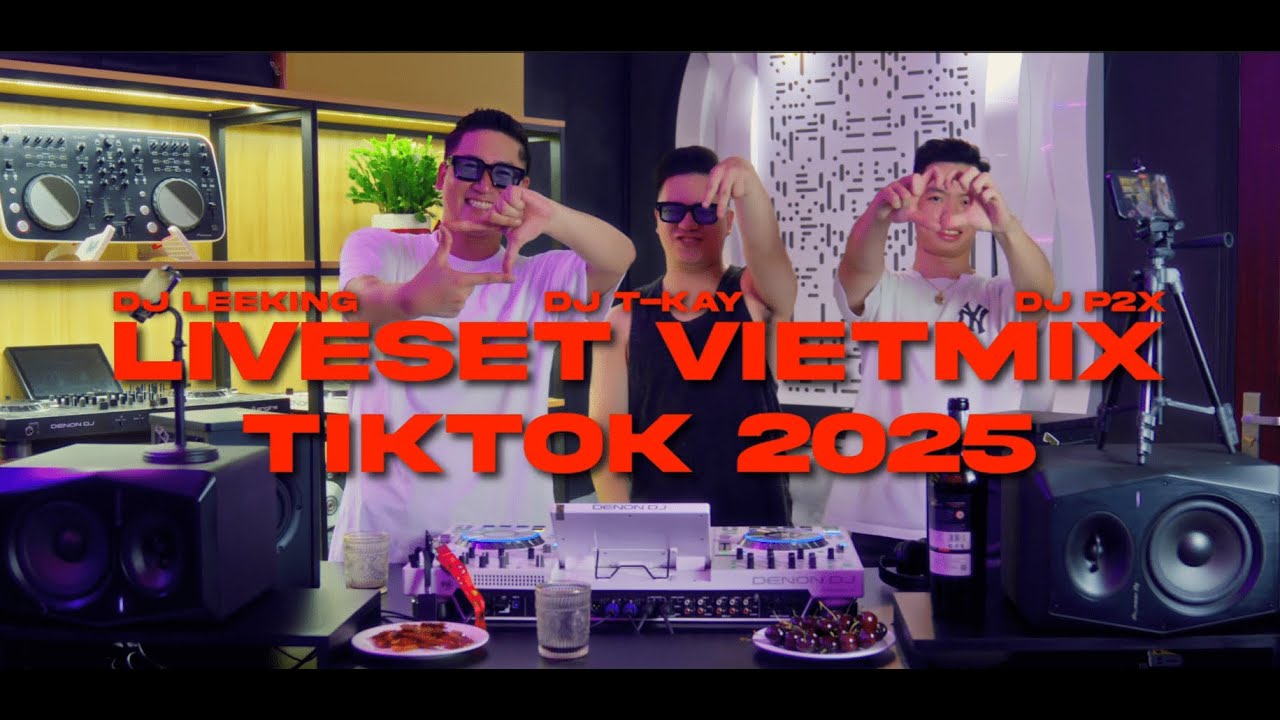 MIXSET VIETMIX 2025 | Anh Vui , Phim Ba Người Remix | DJ T-KAY x DJ P2X x DJ LEEKING