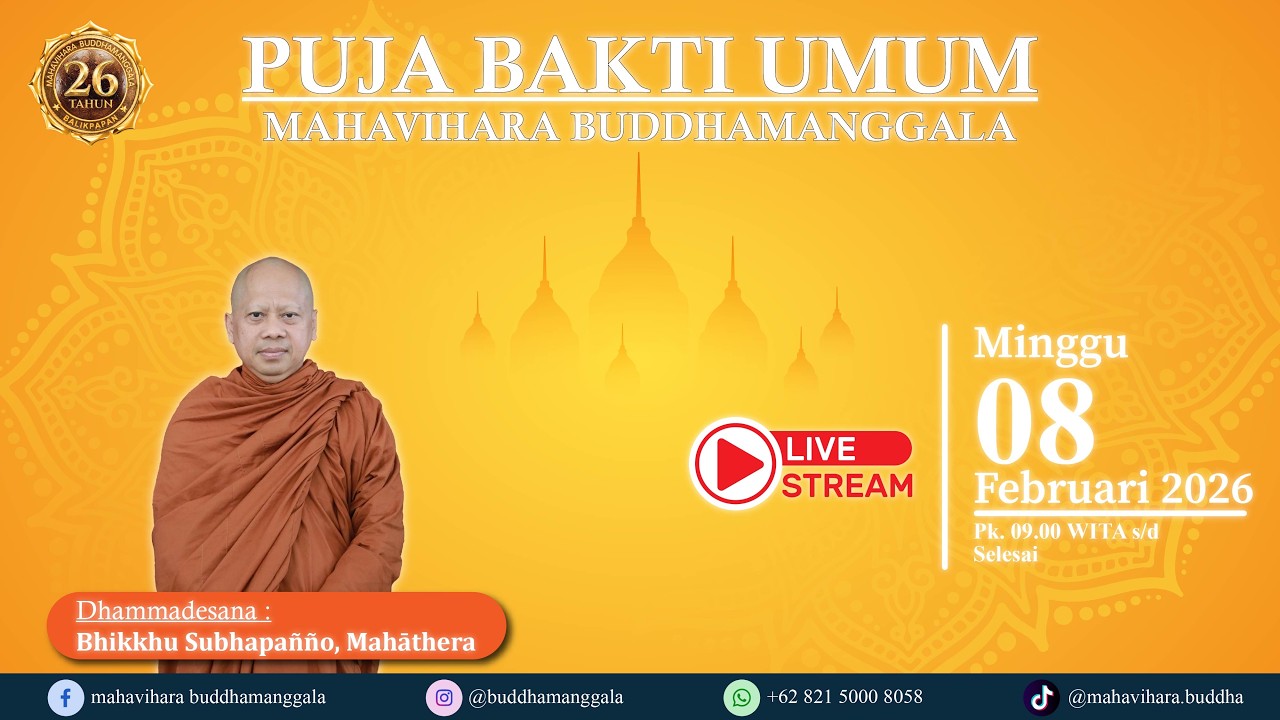 PUJA BAKTI UMUM MAHAVIHARA BUDDHAMANGGALA  ( 08-02-2026 )