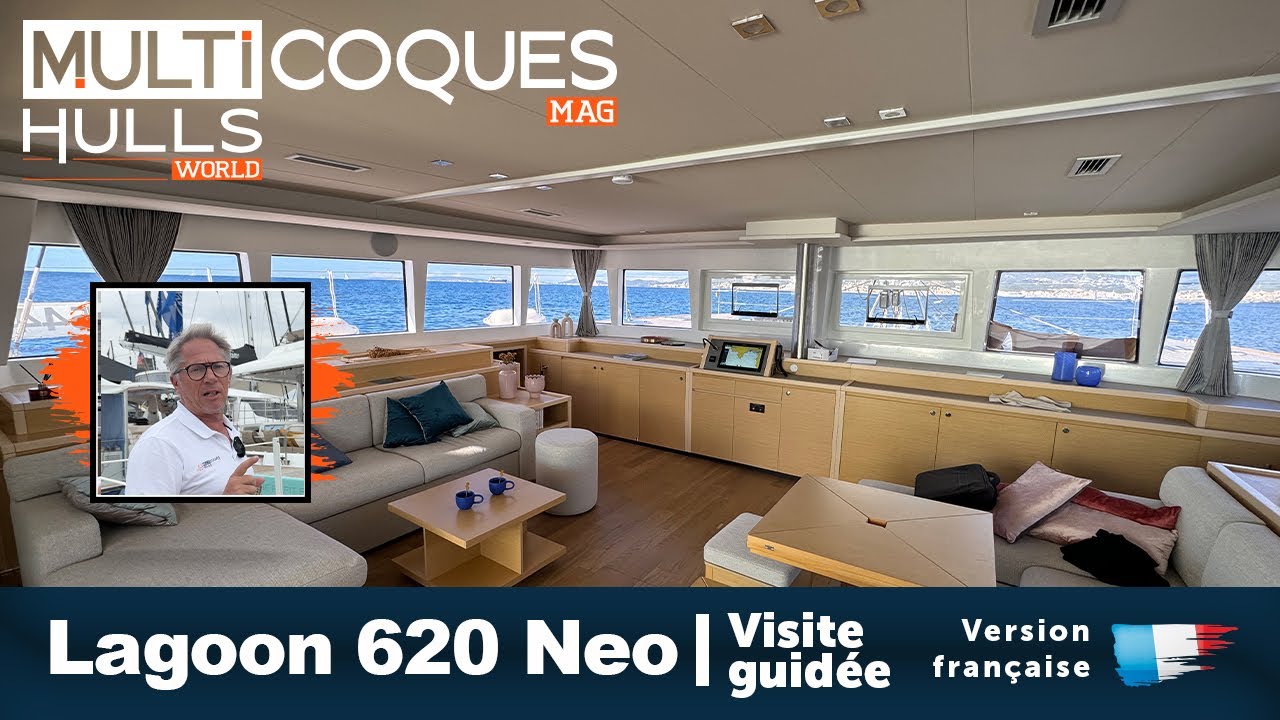 Lagoon 620 Neo | Visite guid&eacute;e | Multicoques Mag