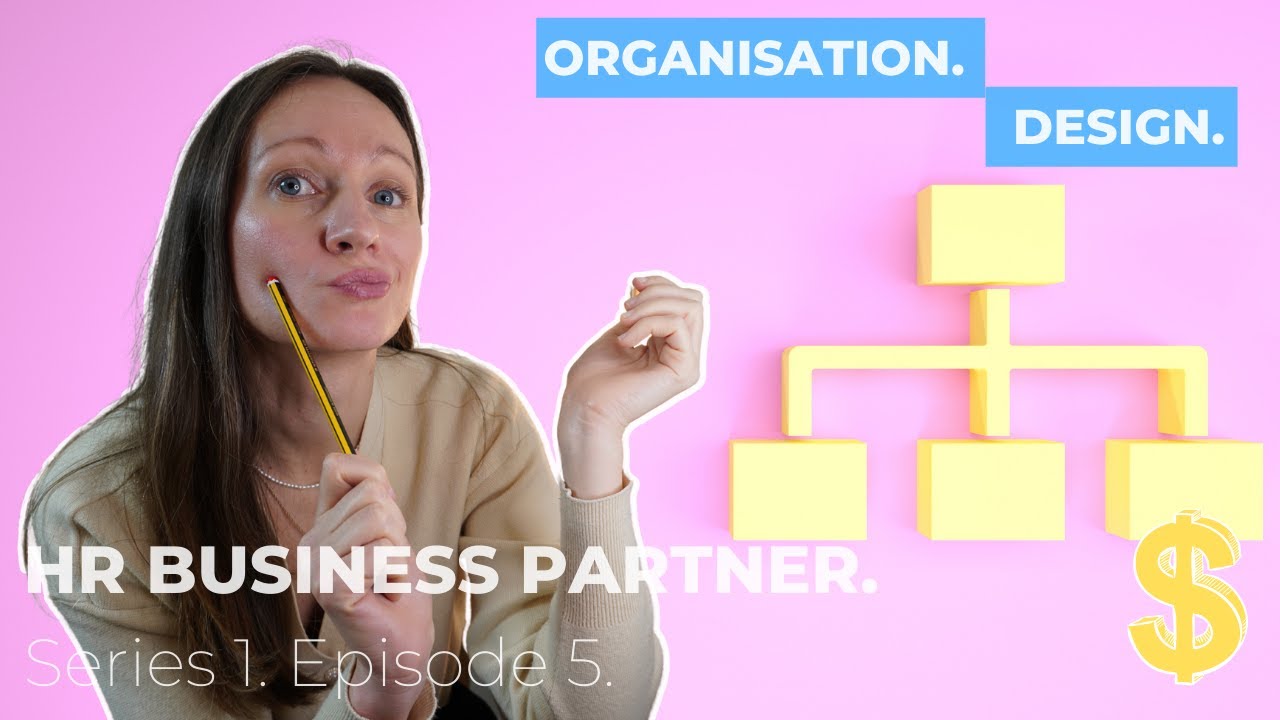 3 BEST Ways to Approach Organisation Design Work with Tools (Human Resources Business Partner)