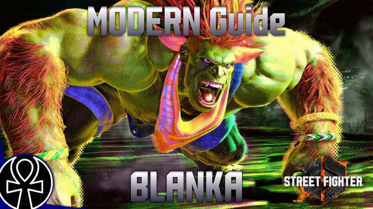 [Street Fighter 6 Season 2] Modern Guide - Blanka