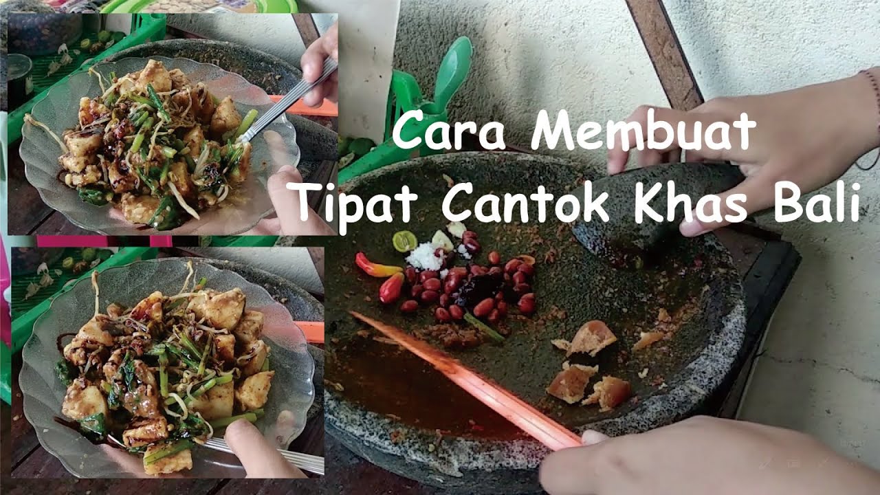 Cara Membuat Tipat Cantok Khas Bali