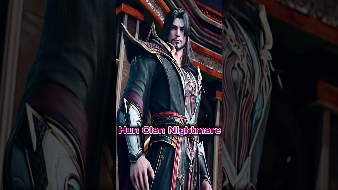 Nightmare of Hun Clan Xiao Xuan #shorts #anime #donghua #btth #xiaoyan #xiaoxuan #soulland #yosho