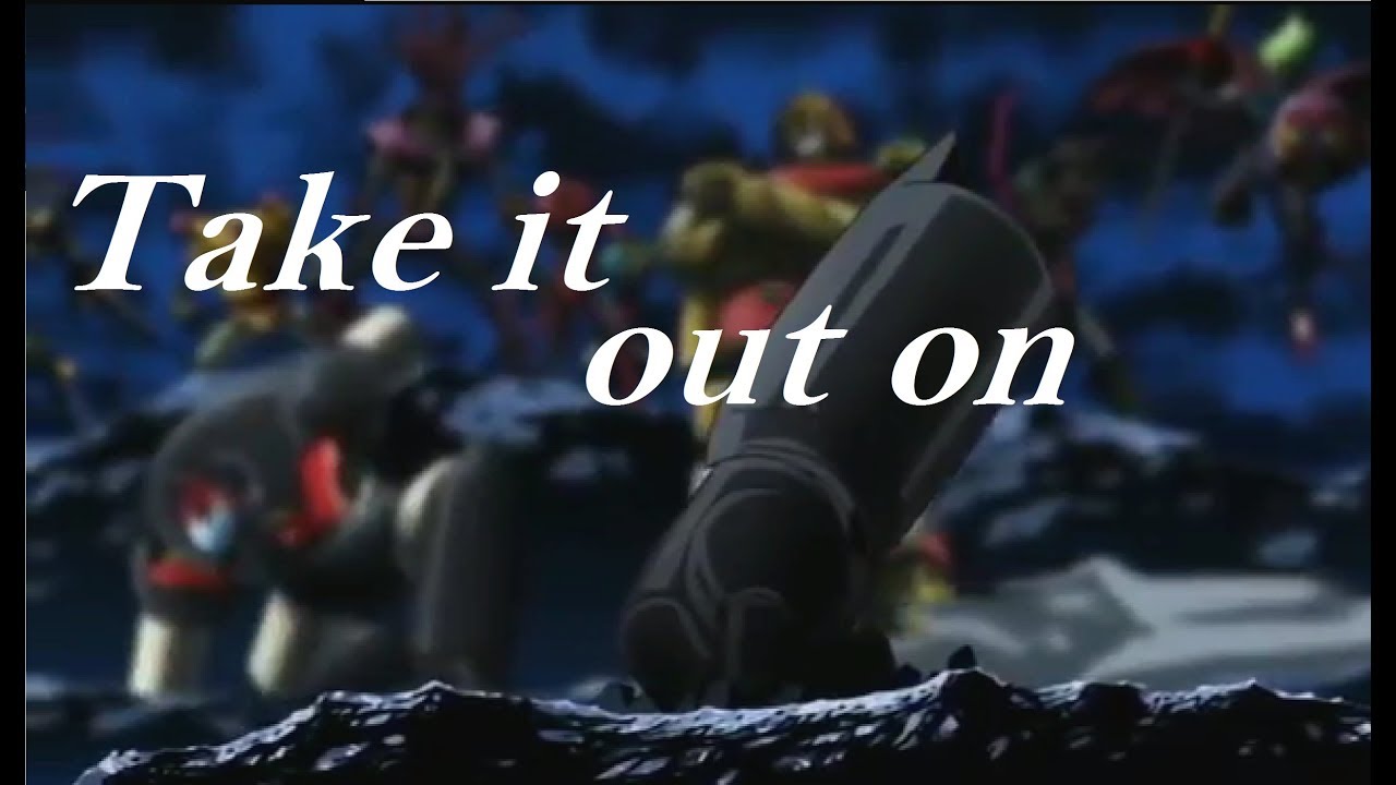 Mazinger z AMV take it out on