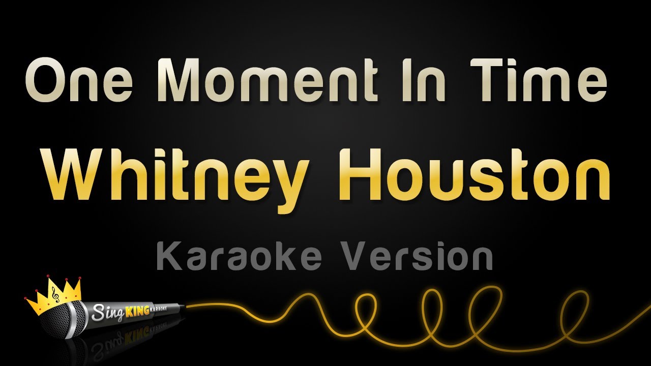 Whitney Houston - One Moment In Time (Karaoke Version)