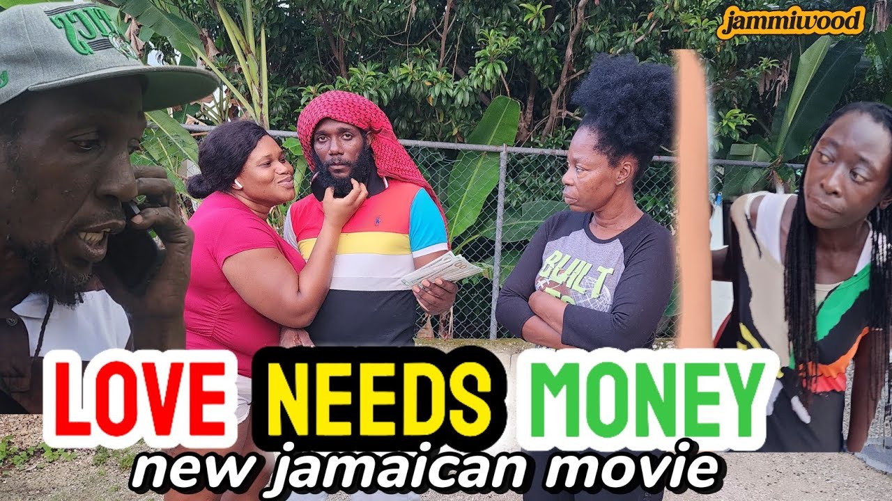 LOVE NEEDS MONEY  in real life  NEW JAMAICAN MOVIE 2025  by JAMMIWOOD