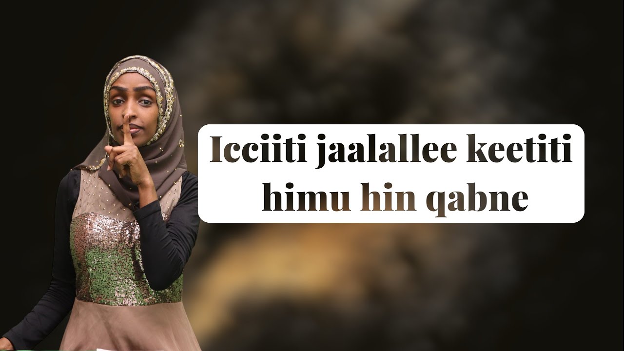 Icciiti jaalallee keetiti himu hin qabne.