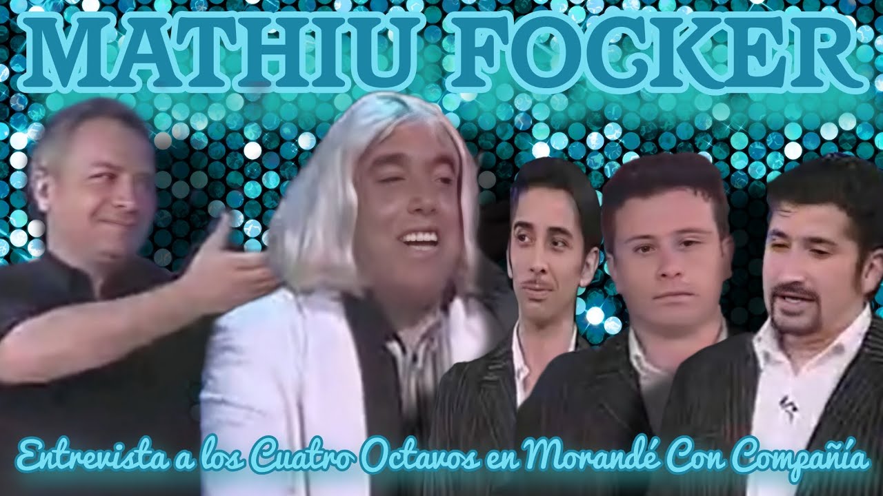 Morandé Con Compañía: Mathiu Focker Entrevista a los Cuatro Octavos. 
