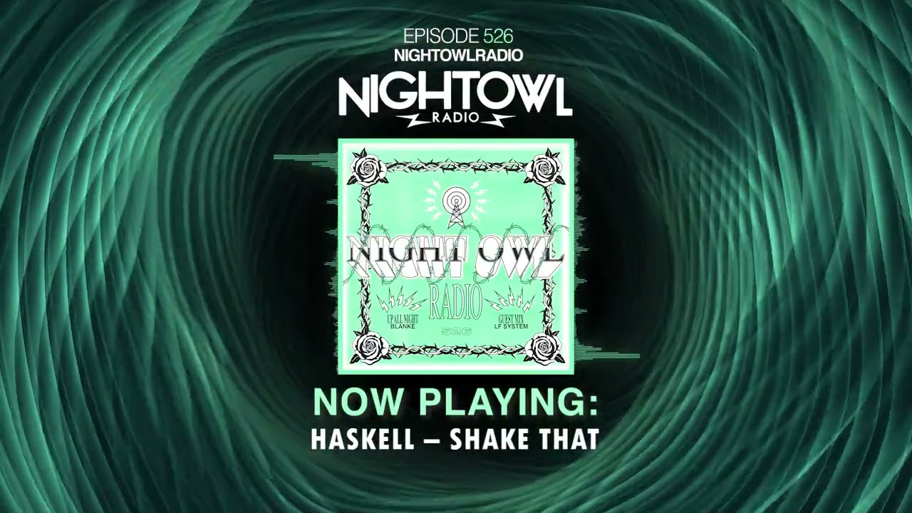 BLANKE, LF SYSTEM - Night Owl Radio 526