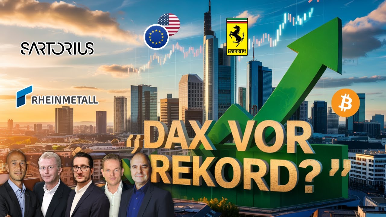 DAX vor Rekordjagd? Ferrari, Bitcoin, Sartorius, Puma, Rheinmetall, Infineon, PAYPAL, Telekom