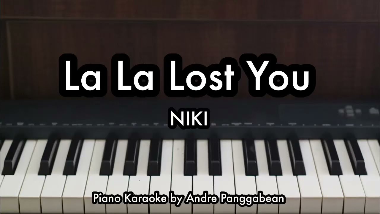 La La Lost You - NIKI | Piano Karaoke by Andre Panggabean