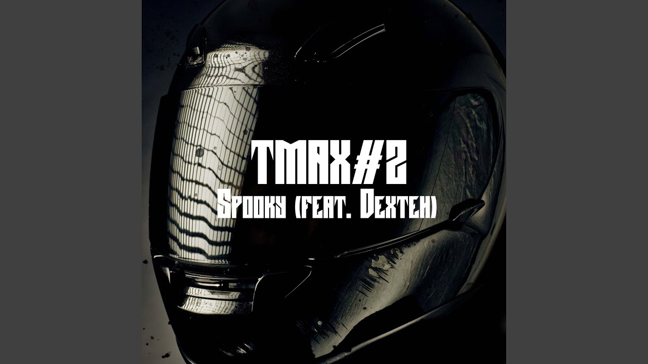 Tmax#2 (feat. Dexteh)