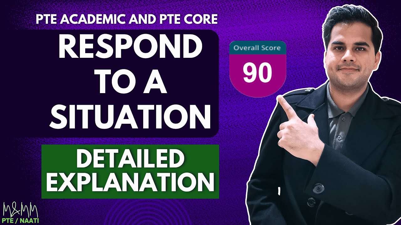 PTE Respond to a Situation Detailed Explanation for a Perfect 90 | M and MM PTE NAATI