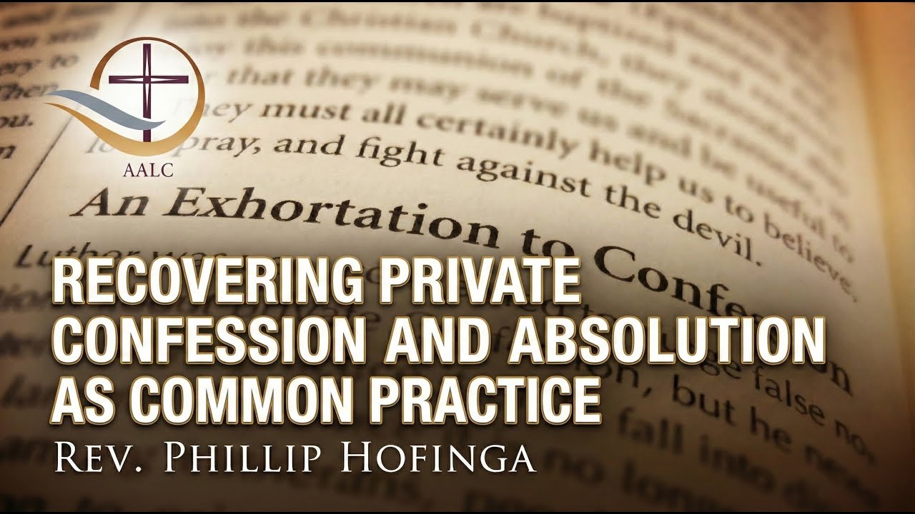 Recovering Private Confession and Absolution as Common Practice
