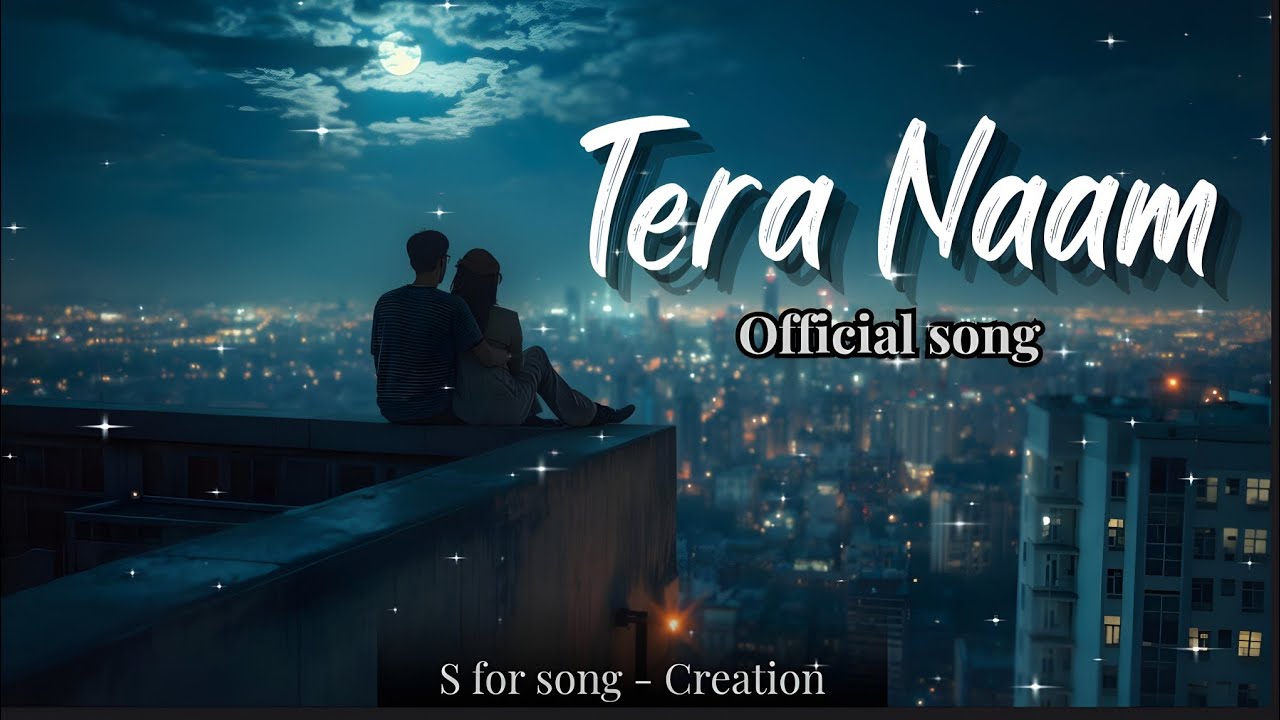Tera naam | Full song | New emotional song 2025 | S for song 