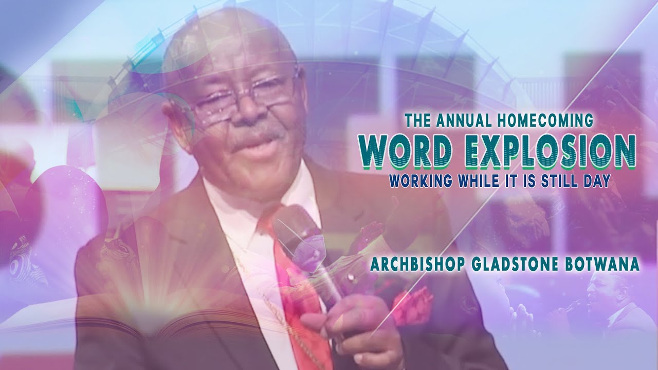 Archbishop Gladstone Botwana - Word Explosion 2022 (Day 2 Plenary Session)