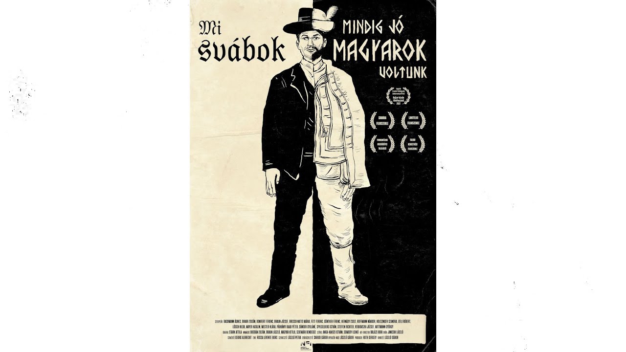 MI SVÁBOK, MINDIG JÓ MAGYAROK VOLTUNK (Teljes film)