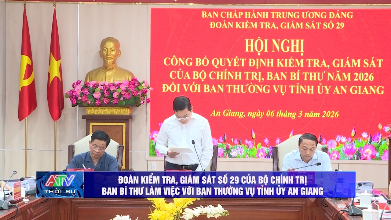 Đoàn kiểm tra, giám sát của Bộ Chính trị, Ban Bí thư làm việc với Ban thường vụ tỉnh ủy An Giang