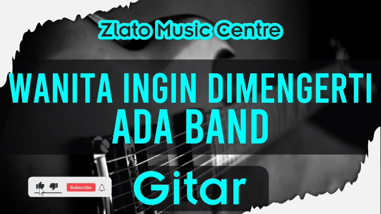 Karena Wanita Ingin Dimengerti - Ada Band No Gitar