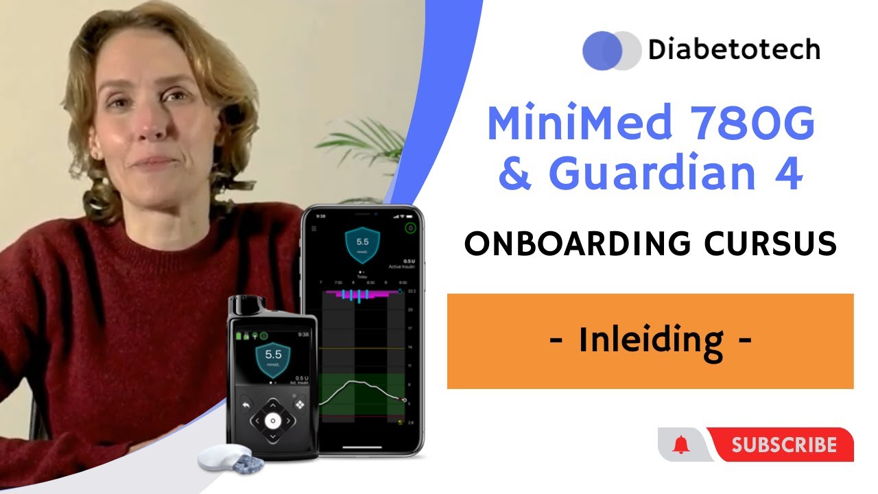 Hoe gebruik je de MiniMed 780G? - opleiding voor mensen met diabetes en hun zorgverleners