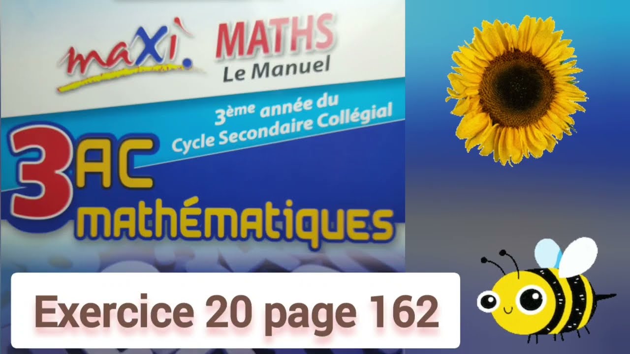 Exercice 20 page 162. maxi MATHS. 3ASC. Système de deux équations à deux inconnues.