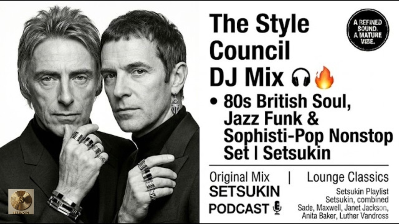 The Style Council DJ Mix | 80s British Soul, Jazz Funk & Sophisti-Pop Nonstop Set | Setsukin