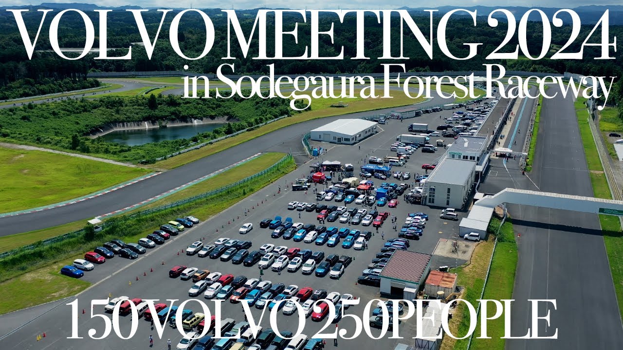 VOLVO Meeting 2024 in Sodegaura 　ダイジェストムービー