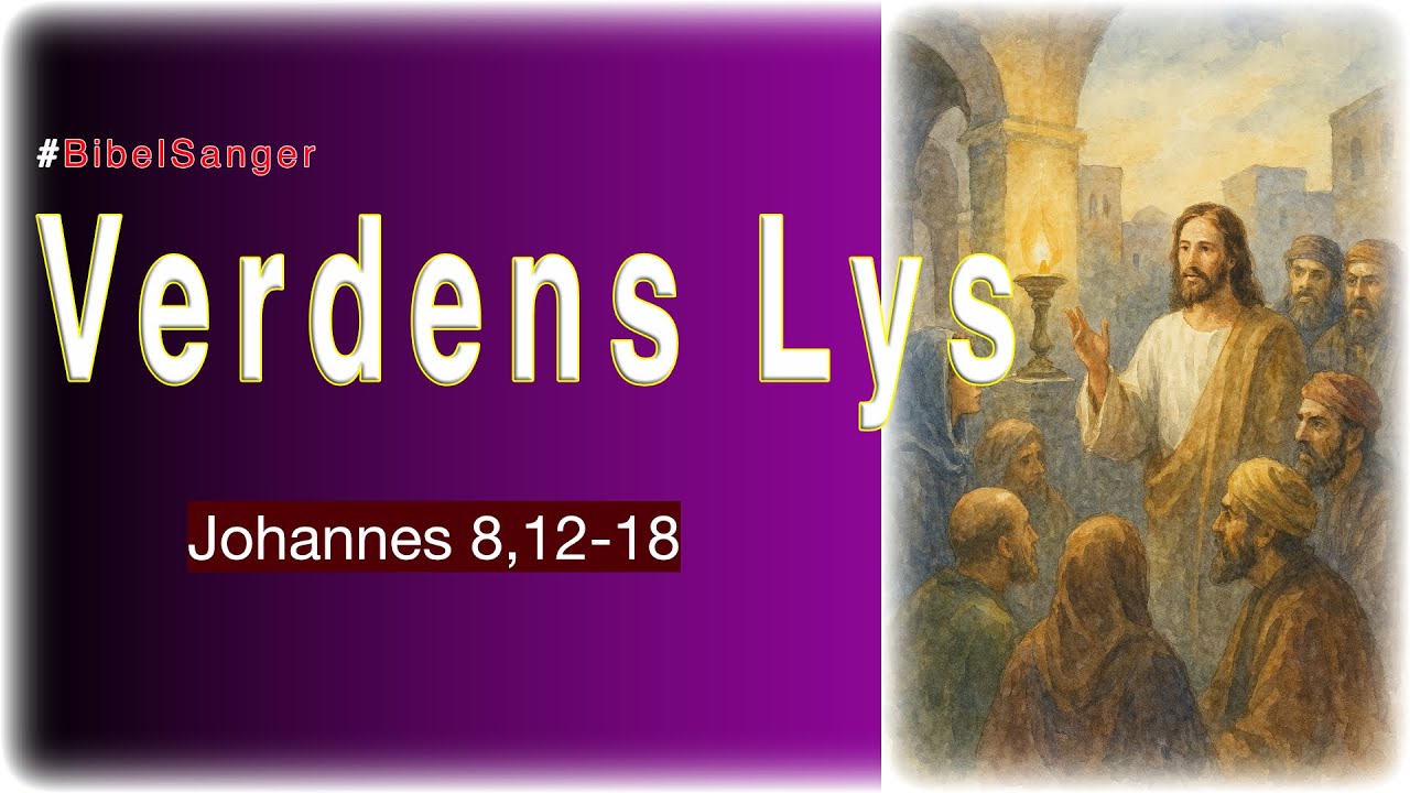 Verdens Lys - #BibelSanger